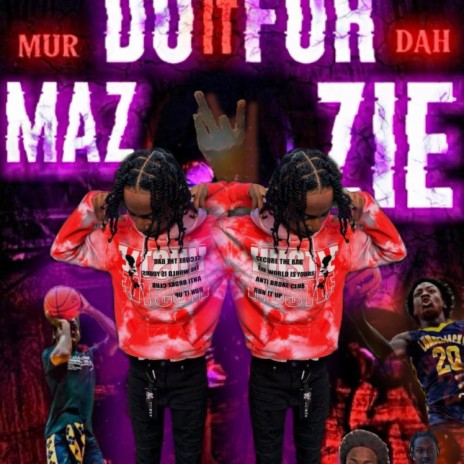 Do It For Mazzie | Boomplay Music