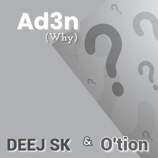 Ad3n (Why)