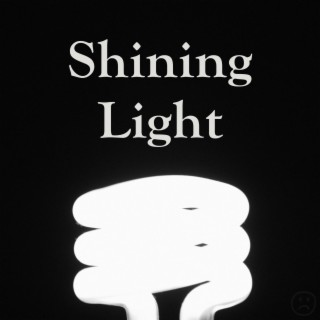 Shining Light lyrics | Boomplay Music