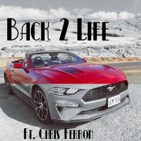 Back 2 Life ft. Chris Ferron | Boomplay Music