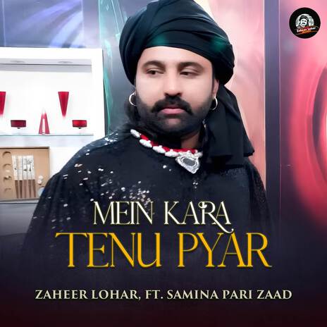 Mein Kara Tenu Pyar ft. Samina Pari Zaad | Boomplay Music