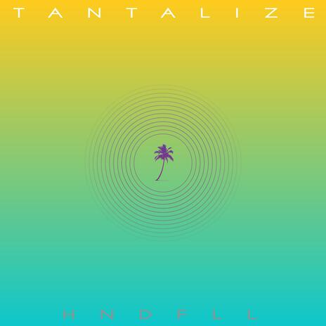 Tantalize | Boomplay Music