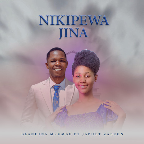 Nikipewa Jina ft. Japhet Zabron | Boomplay Music