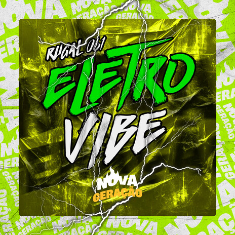 Eletrovibe ft. Nova Geração | Boomplay Music