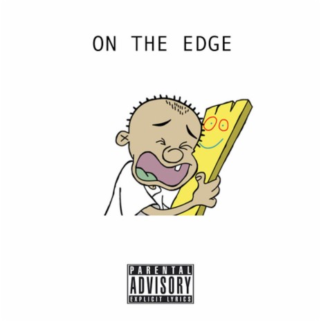 On the Edge | Boomplay Music