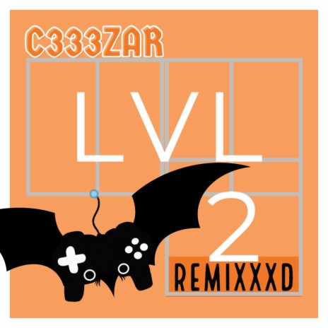 LVL 3 (REMIXXXD) | Boomplay Music