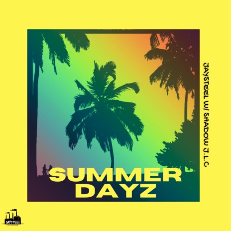 Summer Dayz ft. Shadow JLC