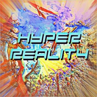 HYPER REALITY