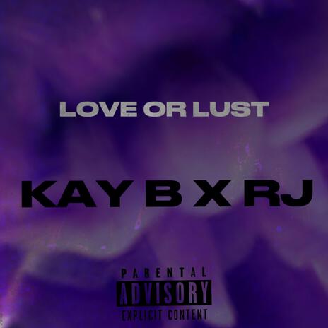 Love or lust ft. RJDADEMON