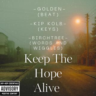 Keep The Hope Alive