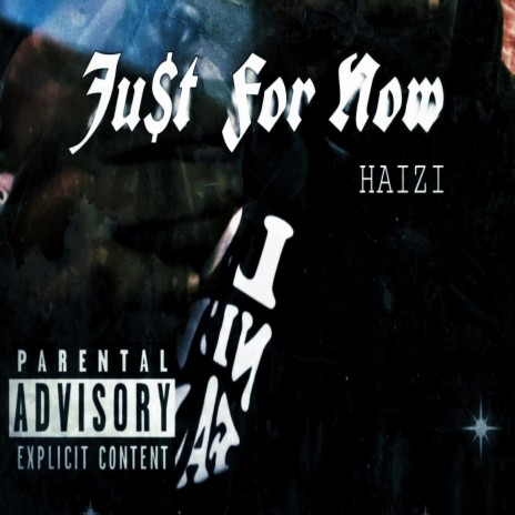 Ju$t for now | Boomplay Music