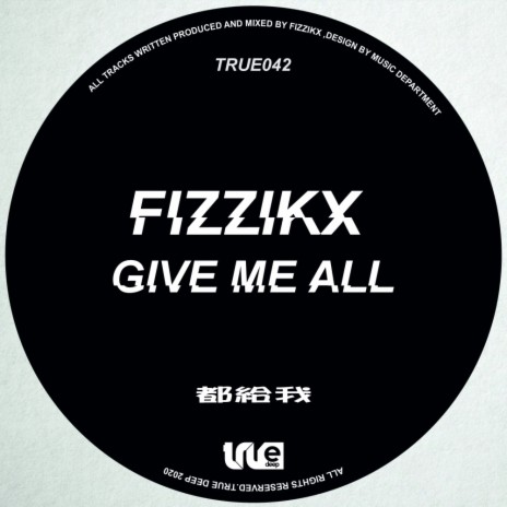 Give Me All (Original Mix) | Boomplay Music