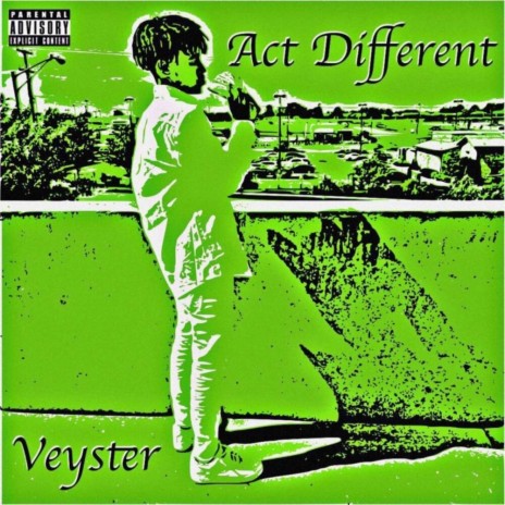 Act Different | Boomplay Music