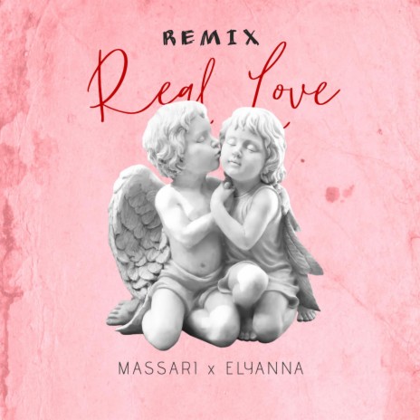Real Love ft. Massari & Elyanna | Boomplay Music