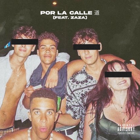 Por La Calle 道 ft. Zaza | Boomplay Music
