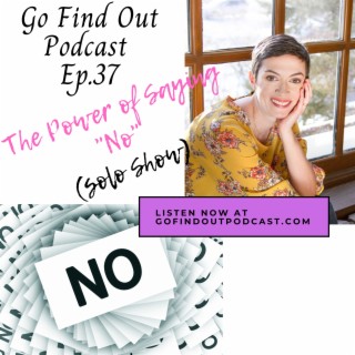 Ep.37: The Power of Saying "No"