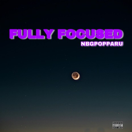 Fully Focused | Boomplay Music