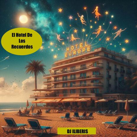 El Hotel De Los Recuerdos | Boomplay Music