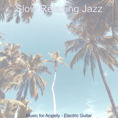 Urbane Smooth Jazz Guitar - Ambiance for Stress Relief