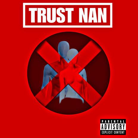 Trust Nan (Paidnmf & Dreco Splash) | Boomplay Music