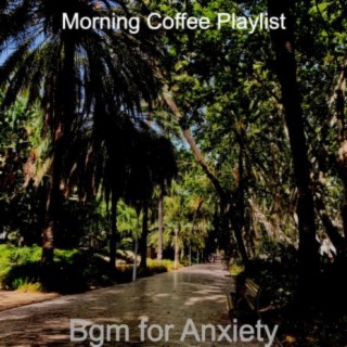 Bgm for Anxiety