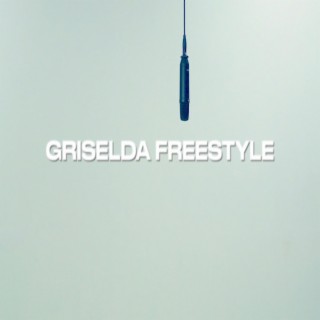 Griselda Freestyle