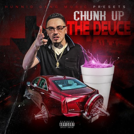 Chunk Up The Deuce | Boomplay Music