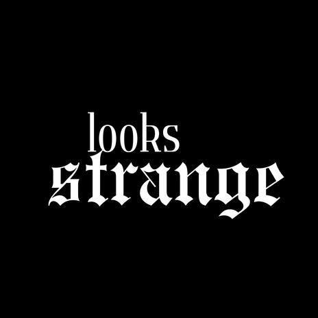 loors strange | Boomplay Music