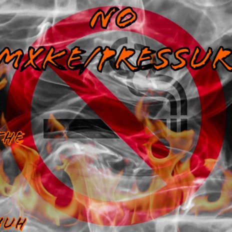 NO SMOKE/PRESSURE | Boomplay Music