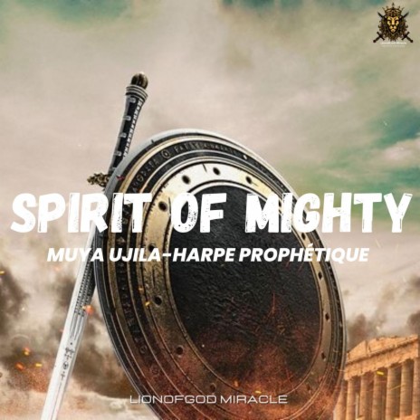 SPIRIT OF MIGHTY (Muya Ujila, Harpe prophétique)