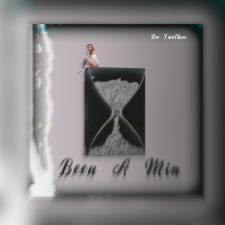 Been A Min | Boomplay Music