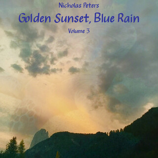 Golden Sunset, Blue Rain, Volume 3