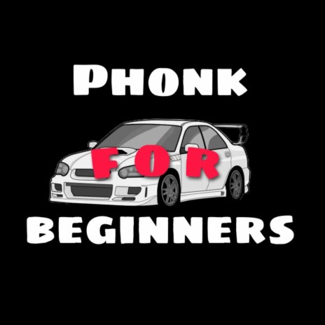 Phonk for Beginners ft. Pas