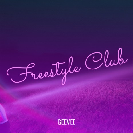 Freestyle Club | Boomplay Music