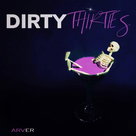 Dirty Thirties | Boomplay Music