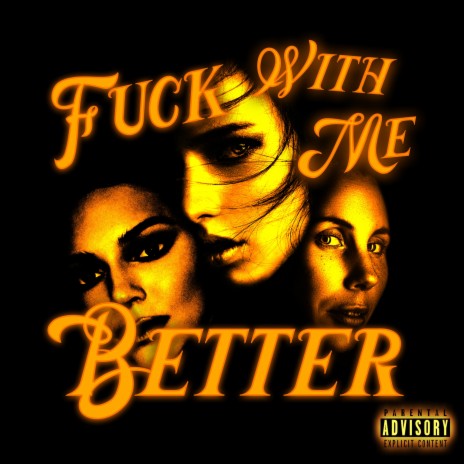 Fuck With Me Better (FWMB) | Boomplay Music