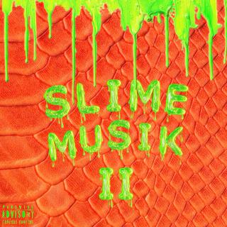 Slime Musik 2