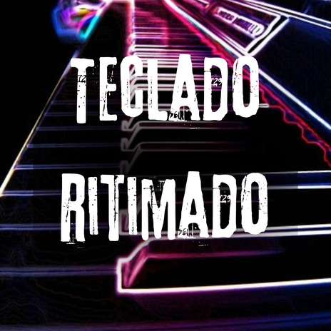 Teclado Ritimado ft. dj ederson explode | Boomplay Music