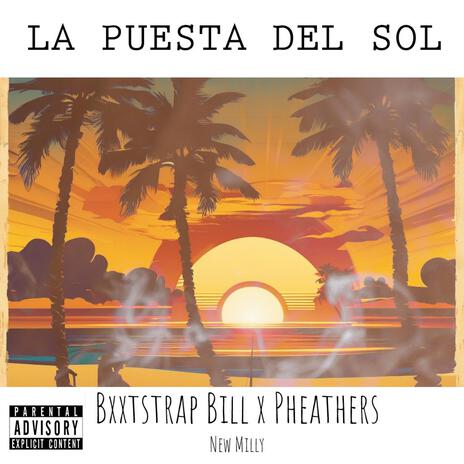 La Puesta Del Sol ft. Pheathers | Boomplay Music