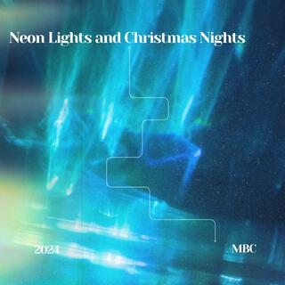 Neon Lights and Christmas Nights