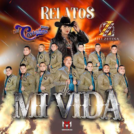 Relatos De Mi Vida ft. Lili Zetina | Boomplay Music