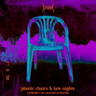 plastic chairs & late nights