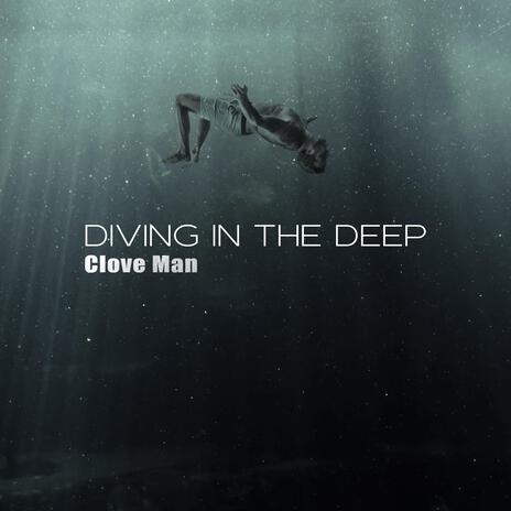 Diving In The Deep | Boomplay Music