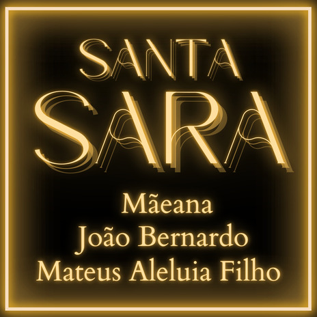 Santa Sara ft. Mateus Aleluia Filho & MÃEANA | Boomplay Music