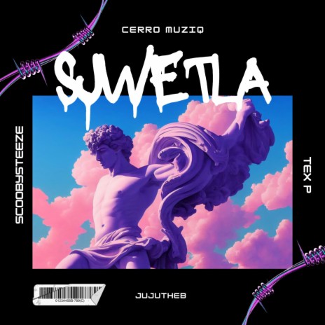 Sjtwetla-Scoobysteeze,CerroMuziq,Tex P,JuJuTheB | Boomplay Music