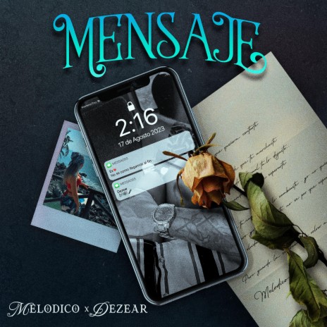 Mensaje ft. Dezear | Boomplay Music
