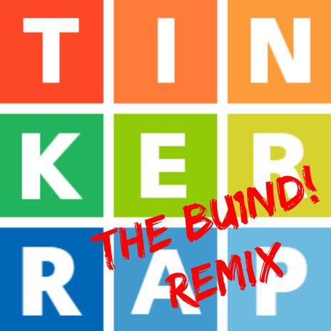 TinkerRap (feat. Jerzy Romero & Papu) (BU1ND! Remix) | Boomplay Music