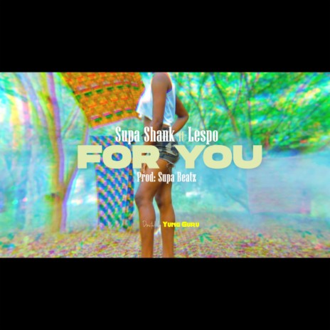 For You ft. Lespo | Boomplay Music
