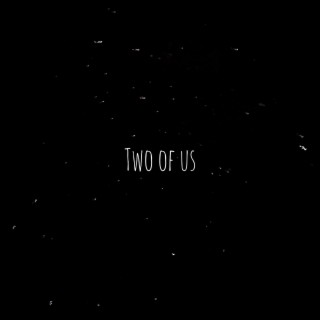 Two of Us lyrics | Boomplay Music