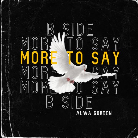 More To Say (B Side) (Bonus Track)